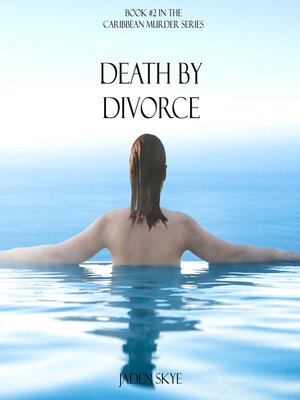 cover image of Death by Divorce (Book #2 in the Caribbean Murder series)